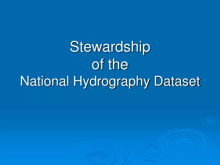 stewardship of the national hydrography dataset