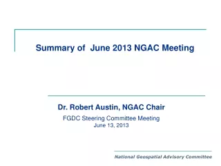 Summary of  June 2013 NGAC Meeting