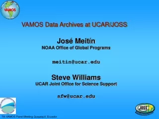 José Meitín NOAA Office of Global Programs meitin@ucar Steve Williams
