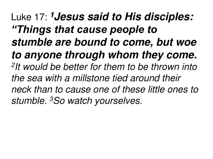 luke 17 1 jesus said to his disciples things that