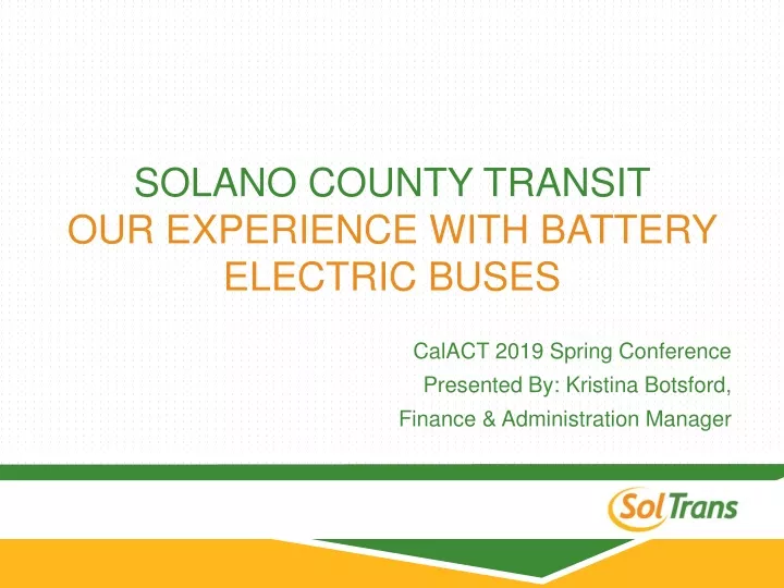 solano county transit our experience with battery electric buses