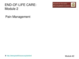 END-OF-LIFE CARE: Module 2