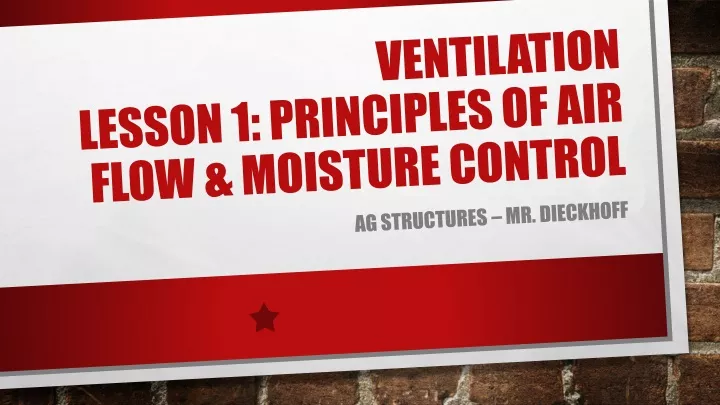 ventilation lesson 1 principles of air flow moisture control