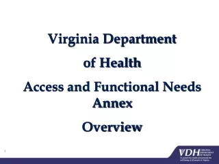 Virginia Department  of Health Access and Functional Needs Annex Overview