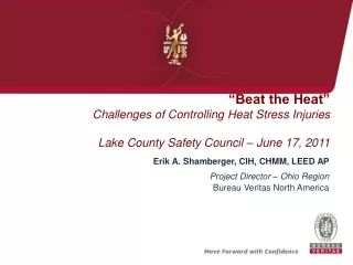“Beat the Heat”                        Challenges of Controlling Heat Stress Injuries