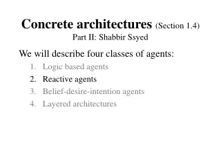 Concrete architectures  (Section 1.4) Part II: Shabbir Ssyed
