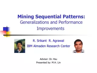 Mining Sequential Patterns: Generalizations and Performance Improvements