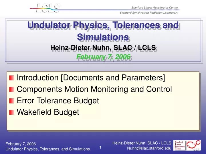 undulator physics tolerances and simulations heinz dieter nuhn slac lcls february 7 2006
