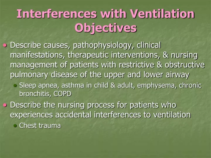 interferences with ventilation objectives