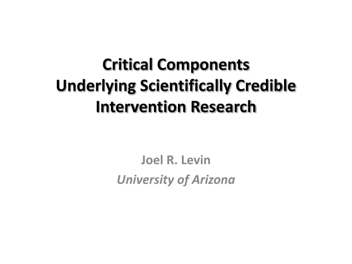 critical components underlying scientifically credible intervention research