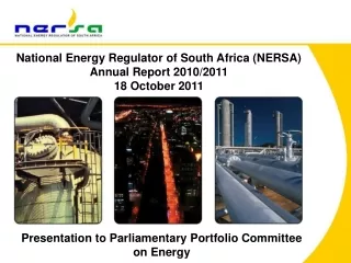 National Energy Regulator of South Africa (NERSA) Annual Report 2010/2011 18 October 2011