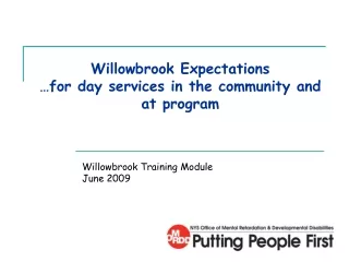 Willowbrook Expectations …for day services in the community and at program