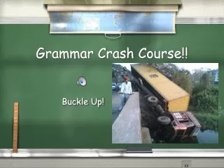 Grammar Crash Course!!