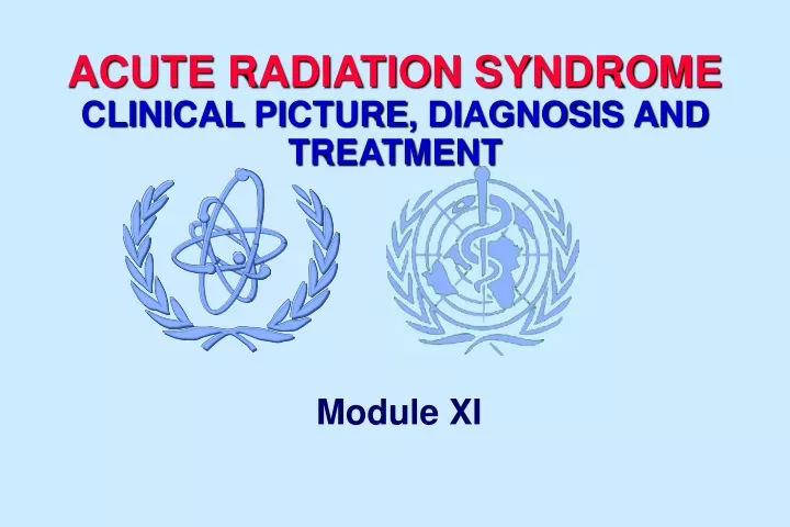 acute radiation syndrome cl i n i cal pi cture di agnos i s and t reatment