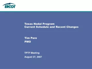 Texas Nodal Program  Current Schedule and Recent Changes