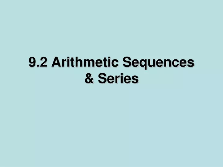 9 2 arithmetic sequences series