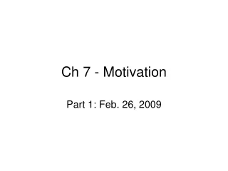Ch 7 - Motivation