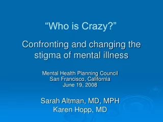 Confronting and changing the stigma of mental illness