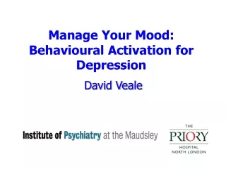 Manage Your Mood: Behavioural Activation for  Depression