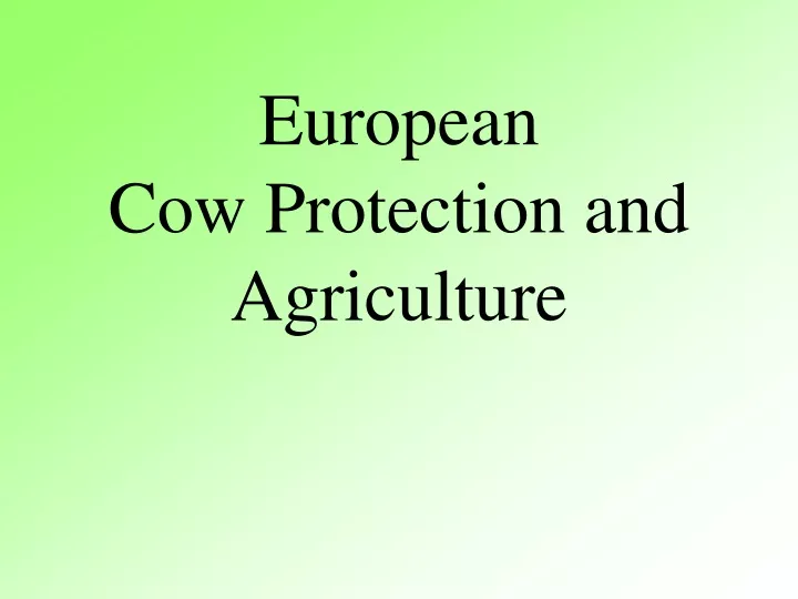 european cow protection and agriculture