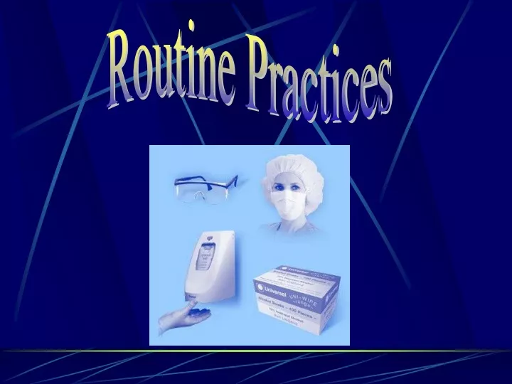 routine practices