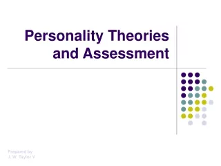 Personality Theories and Assessment