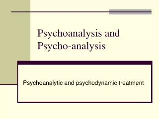 Psychoanalysis and Psycho-analysis