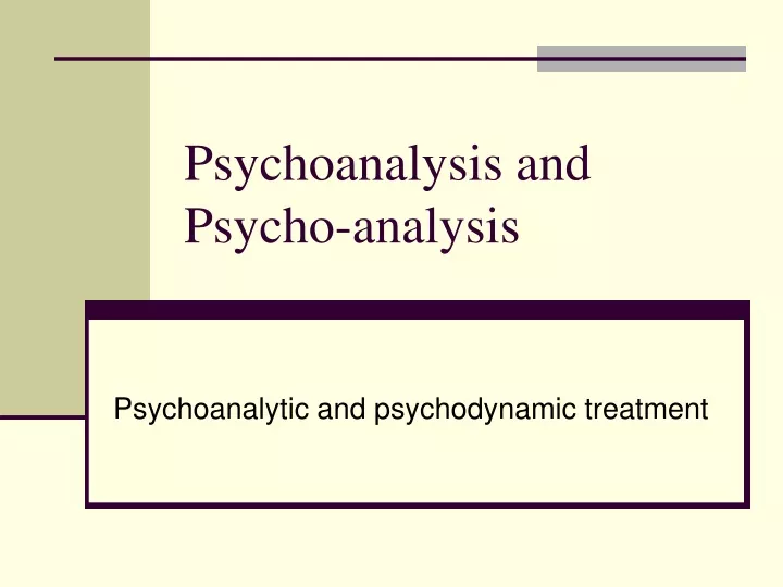 psychoanalysis and psycho analysis