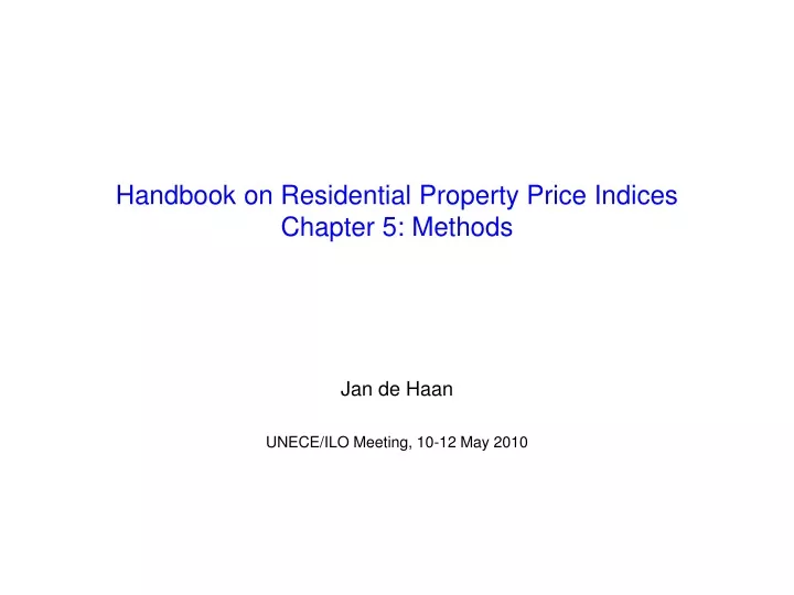 handbook on residential property price indices chapter 5 methods