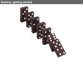 Domino: getting started