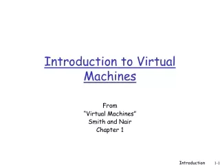 Introduction to Virtual Machines