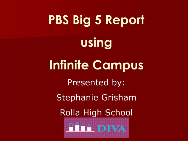 pbs big 5 report using infinite campus presented