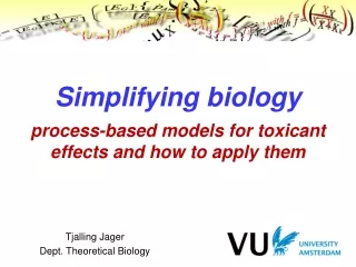 Simplifying biology process-based models for toxicant effects and how to apply them