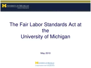The Fair Labor Standards Act at the  University of Michigan