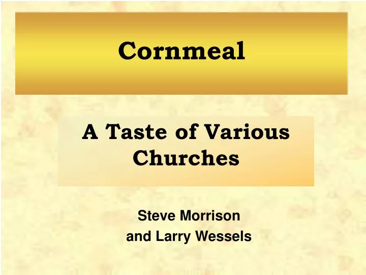 cornmeal