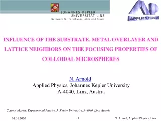 N. Arnold 1 Applied Physics, Johannes Kepler University A-4040, Linz, Austria
