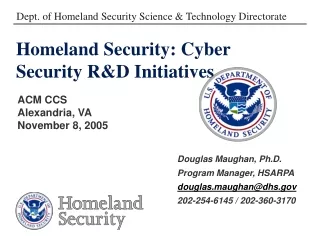 Homeland Security: Cyber Security R&amp;D Initiatives