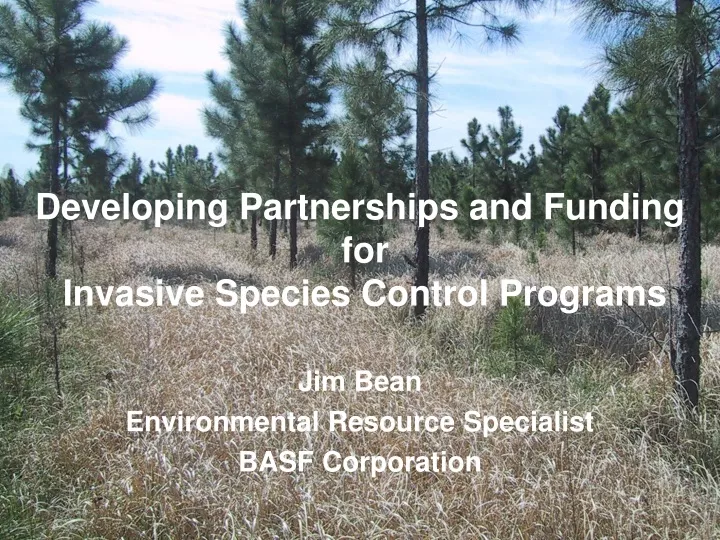developing partnerships and funding for invasive
