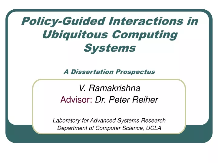 policy guided interactions in ubiquitous computing systems a dissertation prospectus