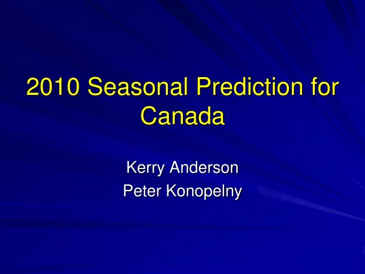 2010 seasonal prediction for canada