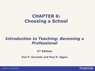 CHAPTER 6:  Choosing a School