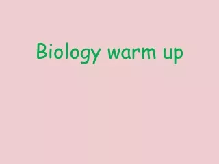 Biology warm up