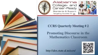 CCRS Quarterly Meeting #  2 Promoting Discourse in the Mathematics Classroom