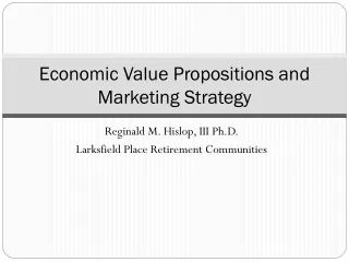 Economic Value Propositions and Marketing Strategy