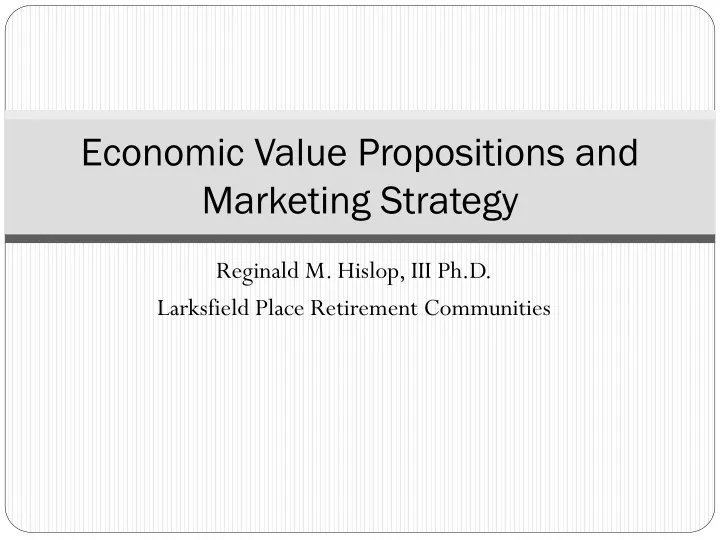economic value propositions and marketing strategy