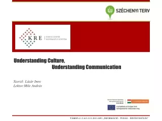Understanding Culture,  			      Understanding Communication
