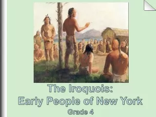 The Iroquois: Early People of New York