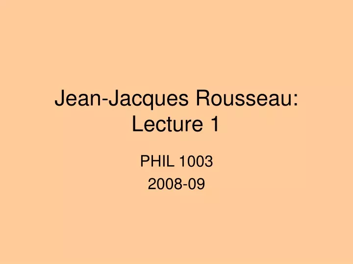 jean jacques rousseau lecture 1