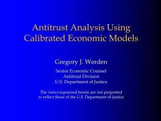 Antitrust Analysis Using Calibrated Economic Models