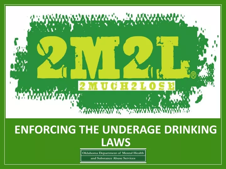 enforcing the underage drinking laws